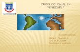 Crisis colonial en venezuela