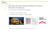 Net Zero Building Enclosure Retrofits for Houses