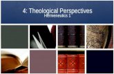 Hermeneutics lesson 4   theological perspectives
