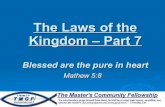 The laws of the kingdom part 7 - blessed are the pure in heart