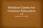 Sheldon centre for outdoor education