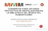 Conservar para difundir proyectos digitalizacion museo romanticismo