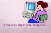 La relación educación tecnología