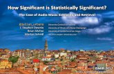 How Significant is Statistically Significant? The case of Audio Music Similarity and Retrieval