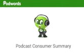 Podcast Consumer Summary