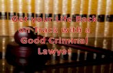 Get your Life Back on Track with a Good Criminal Lawyer