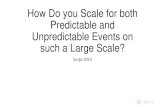 How Do you Scale for both Predictable and Unpredictable Events on such a Large Scale?