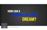 How Can You Live Your Dreams?