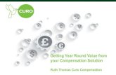 CURO: GETTING YEAR ROUND VALUE FROM YOUR COMPENSATION SOLUTION