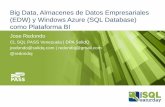 Big Data, Almacenes de datos empresariales (EDW) y Windows Azure (SQL Database) como Plataforma BI