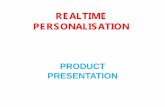 Real time personalisation product presentation