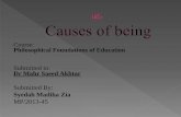 Causes of being
