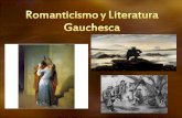 Romanticismo y literatura gauchesca