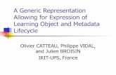 A Generic Representation Allowing for Expression of Learning Object and Metadata Lifecycle - 2006 ICALT