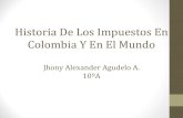 Historia De Los Impuestos En Colombia Y En El Mundo
