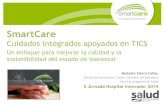 SmartCare Cuidados integrados apoyados en TICS Un enfoque para mejorar la calidad y la sostenibilidad del estado de bienestar