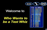 Who Wants To Be A Test Whiz