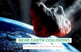 Near earth collisions  r