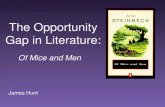 The Opportunity Gap in Literature: Of Mice and Men