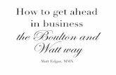 How to get ahead in business the Boulton and Watt way