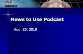 News to Use Podcast: Aug. 25, 2010