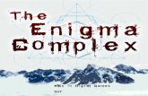 The Enigma Complex