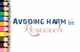 Research Ethics: Avoiding harm
