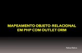 Mapeamento Objeto Relacional em PHP com Outlet ORM