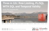 Three in12c: Row Limiting, PL/SQL With SQL and Temporal Validity