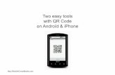 Two QR Code Tools for Androïd & iPhone