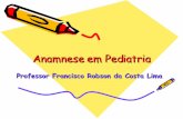 Anamnese em Pediatria Prof. Robson