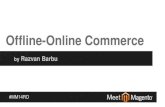 #MM14RO Offline-Online Commerce