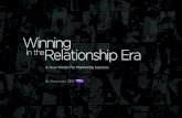 Winning in the Relationship Era - A New Model for Marketing Success