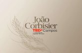 TEDxCampos - Mais qualidade de vida e um sonho realizado - João Corbisier