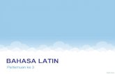 Kuliah 3 bahasa latin