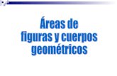 Areas de figuras y cuerpos geometricos