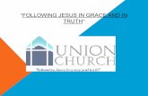 Follow jesus in grace & in truth