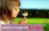 Spread your message with TUI.it