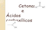Cetonas e acidos carboxilicos