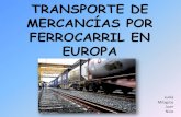 Transporte de  mercancias por ferrocarril en Europa fin