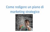 Come scrivere un piano di marketing strategico