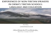 Experiences of Non-Tibetan Speakers in China's in China's Tibetan Schools: Language and Education