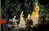 Refuge: taking safety from the Buddha, his Teachings and the Commuity