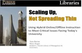 Scaling Up: Hybrid Instruction (Internet Librarian International October 16 2013)