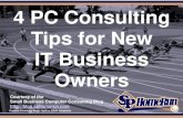 4 PC Consulting Tips for New IT Business Owners (Slides)