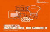 Innovation: managing risk, not avoiding it - evidence and case studies