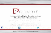 Implementing Digital Signatures in an FDA-Regulated Environment
