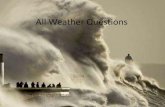 Weather all Questions