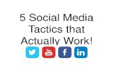 5 social media tactics that actually work!