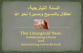 Title: The Liturgical Year, Celebrating Christ and Journey in towards God